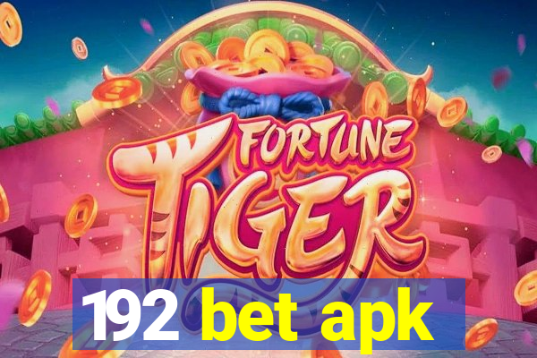 192 bet apk